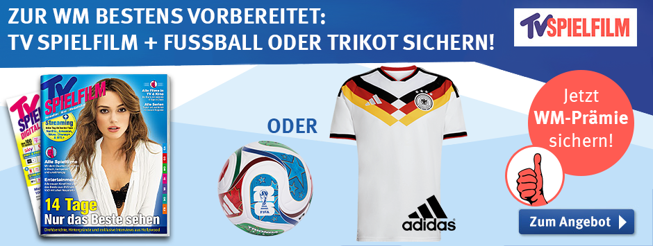 TV SPIELFILM - WM-Aktion Trikot oder Ball sichern